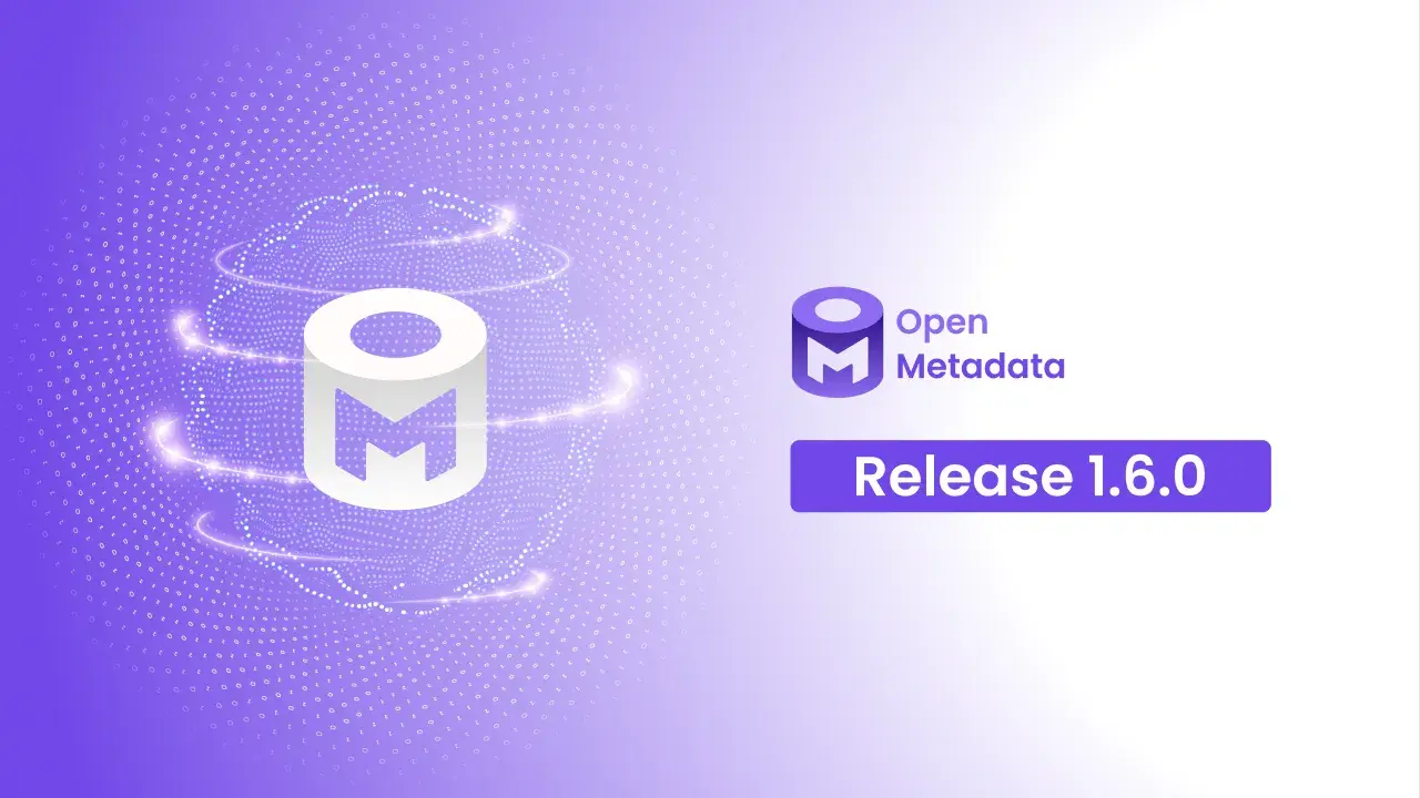 OpenMetadata Release 1.6.0